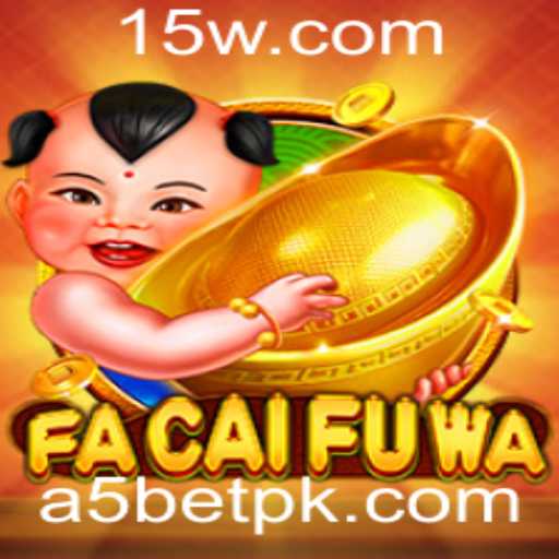 Tudo o que você precisa saber sobre FaCaiFuWa e A5bet